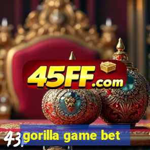 gorilla game bet